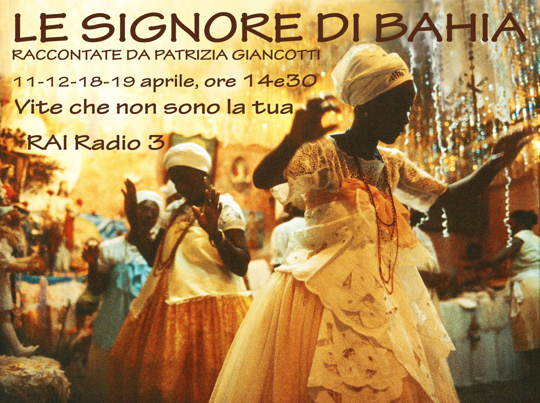 Le Signore di Bahia